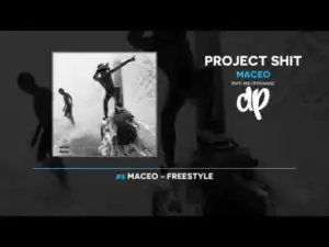 Project Sh*t BY Maceo